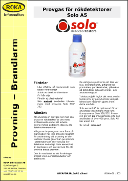 Provgas / testgas / aerosol Solo A5 för rökdetektorprovning Produktblad ROKA Information AB www.roka.se//